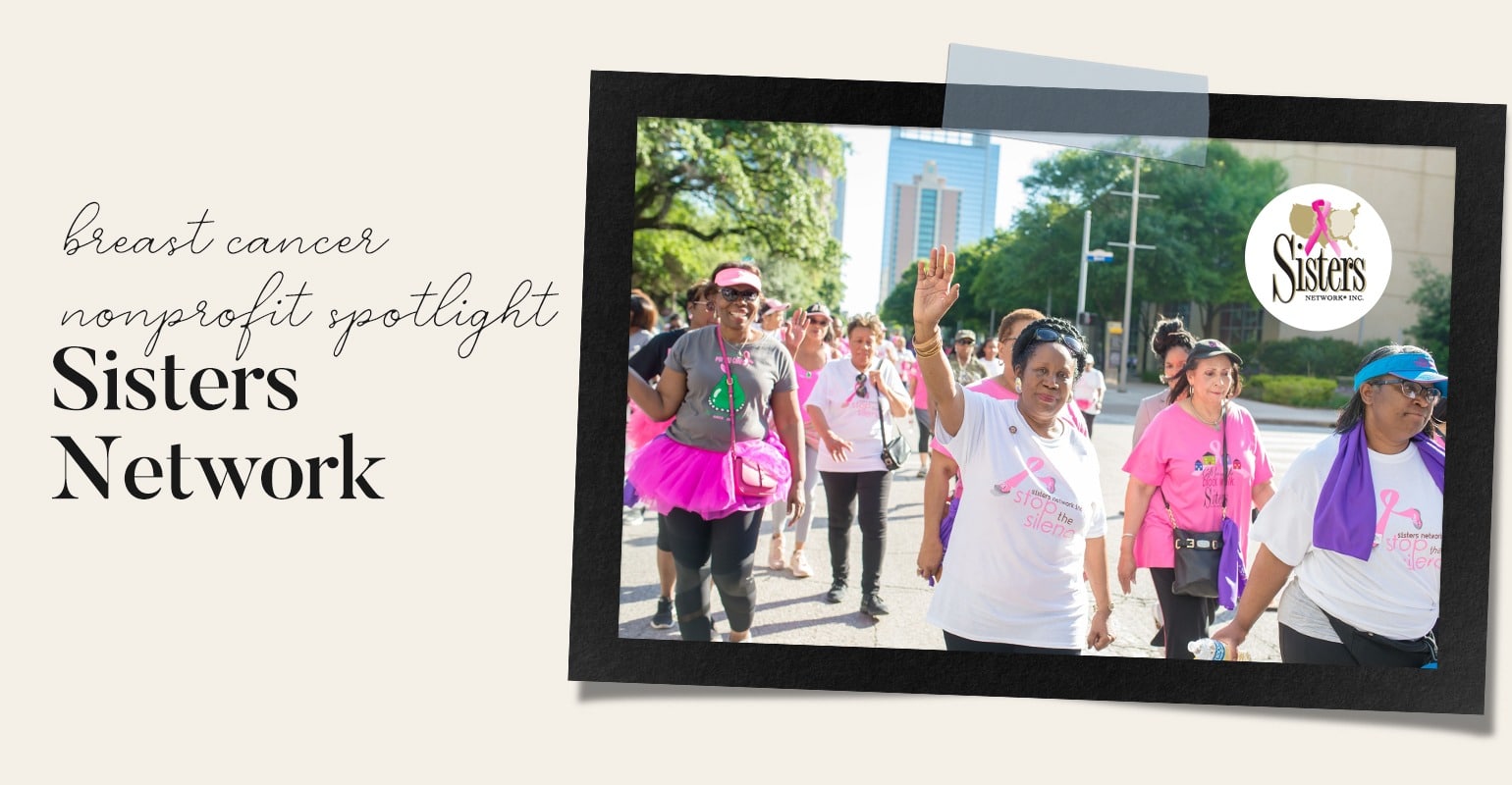 Sisters Network Inc. Breast Cancer Nonprofit Spotlight