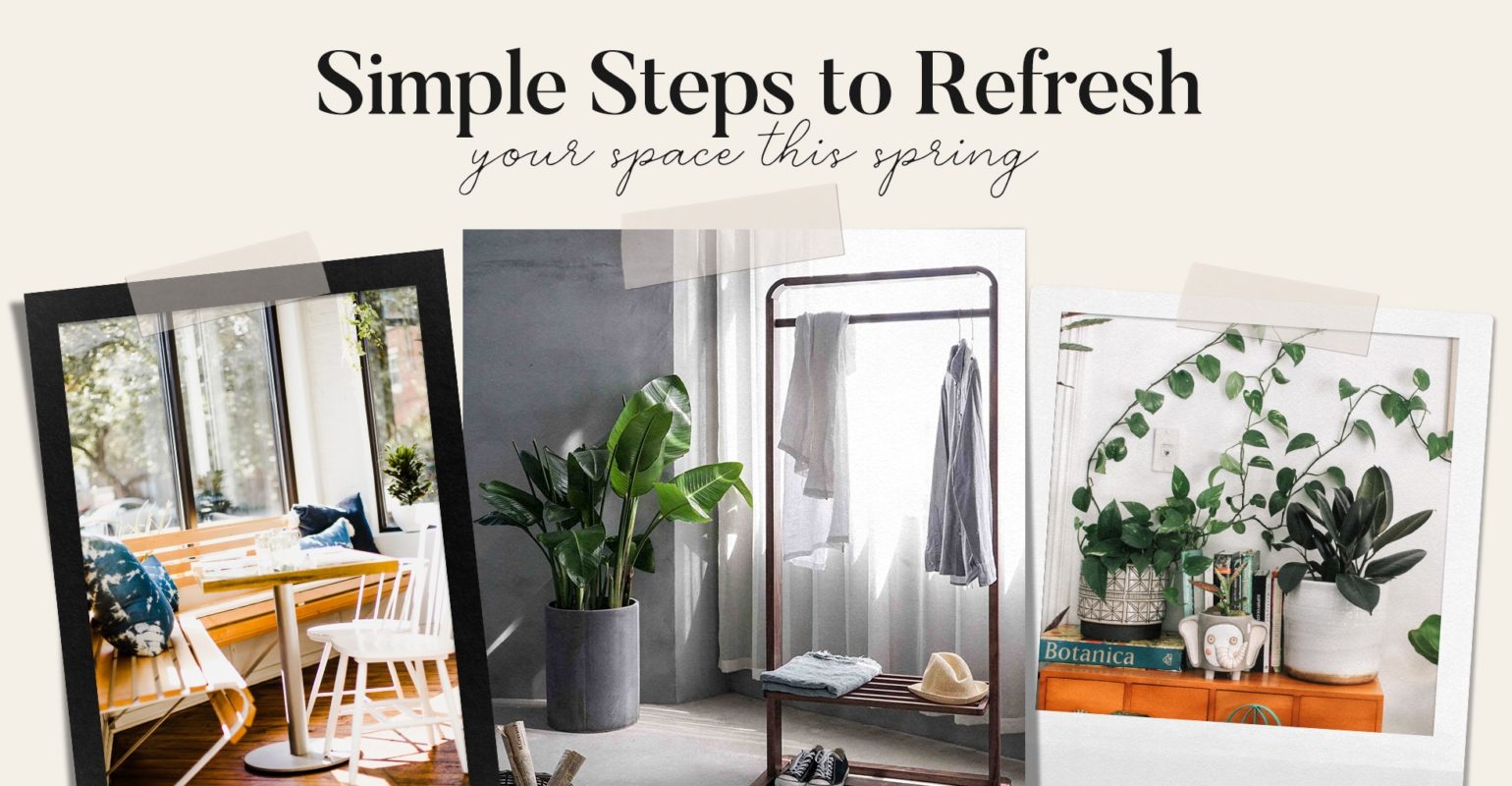 5 Simple Steps to Refresh Your Spring Decor