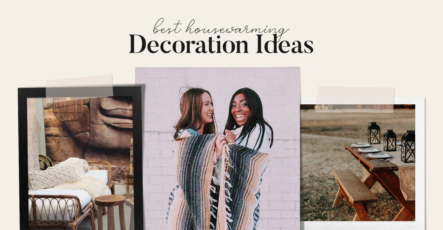 Best Housewarming Decoration Ideas