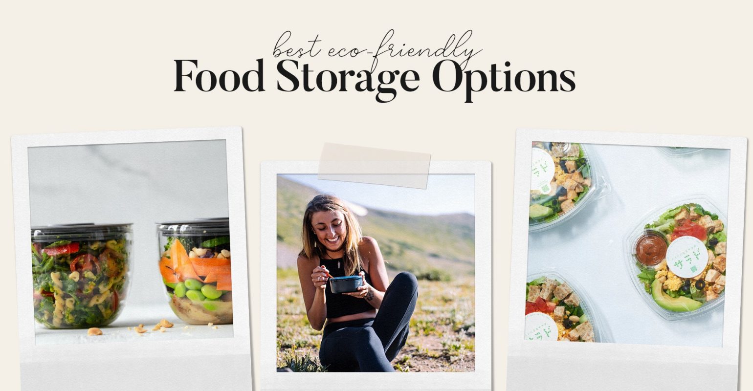 Best Eco-Friendly Food Storage Options