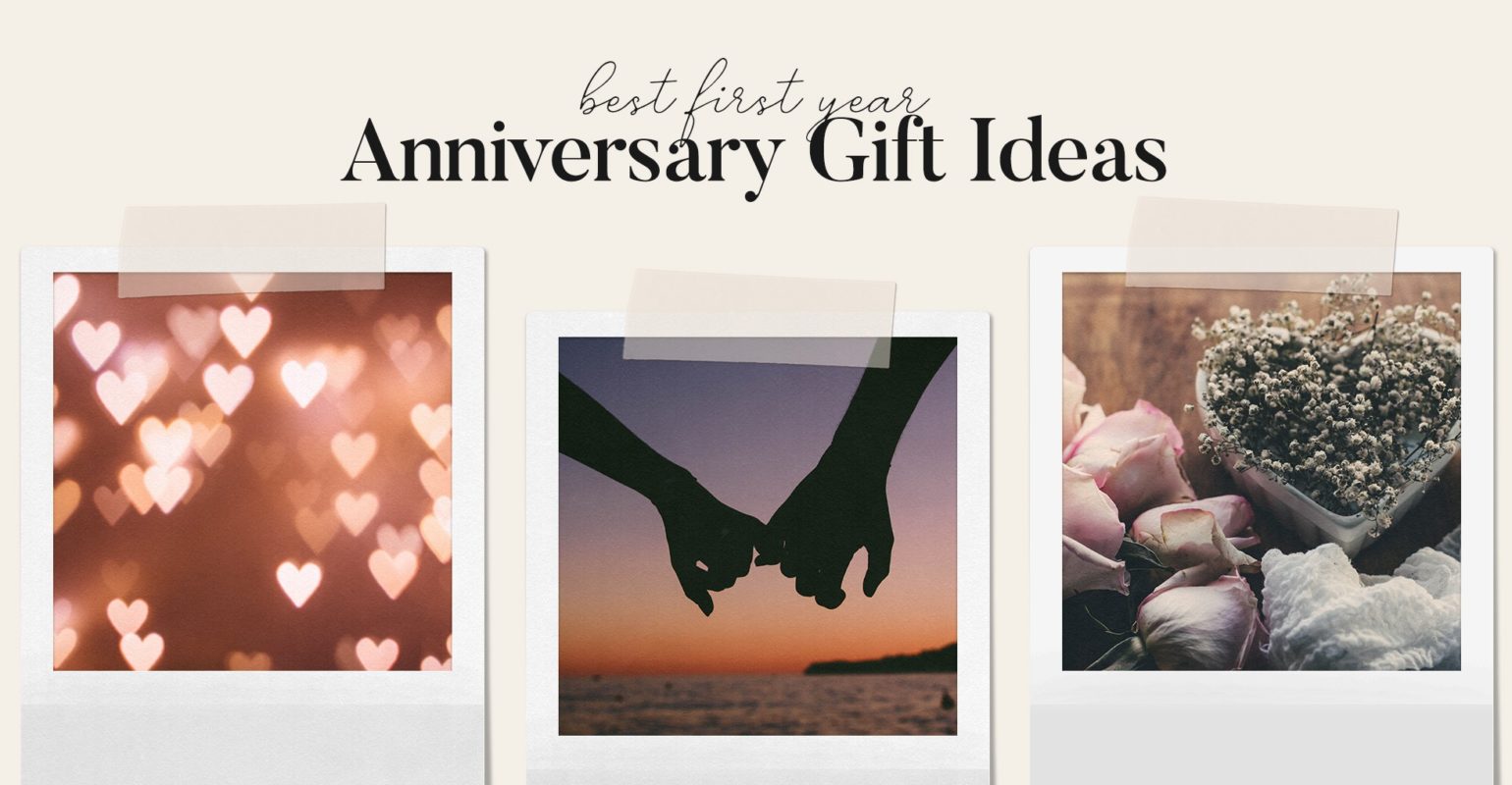 7 Best Gift Ideas for 1st Year Anniversary That Are Unique and Personal