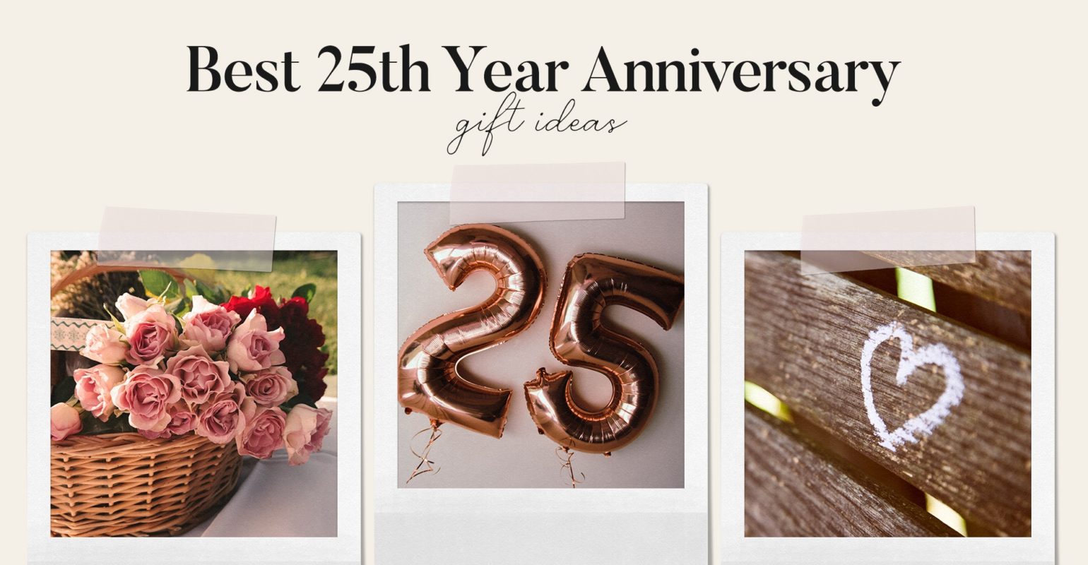 Best 25th Year Anniversary Gift Ideas