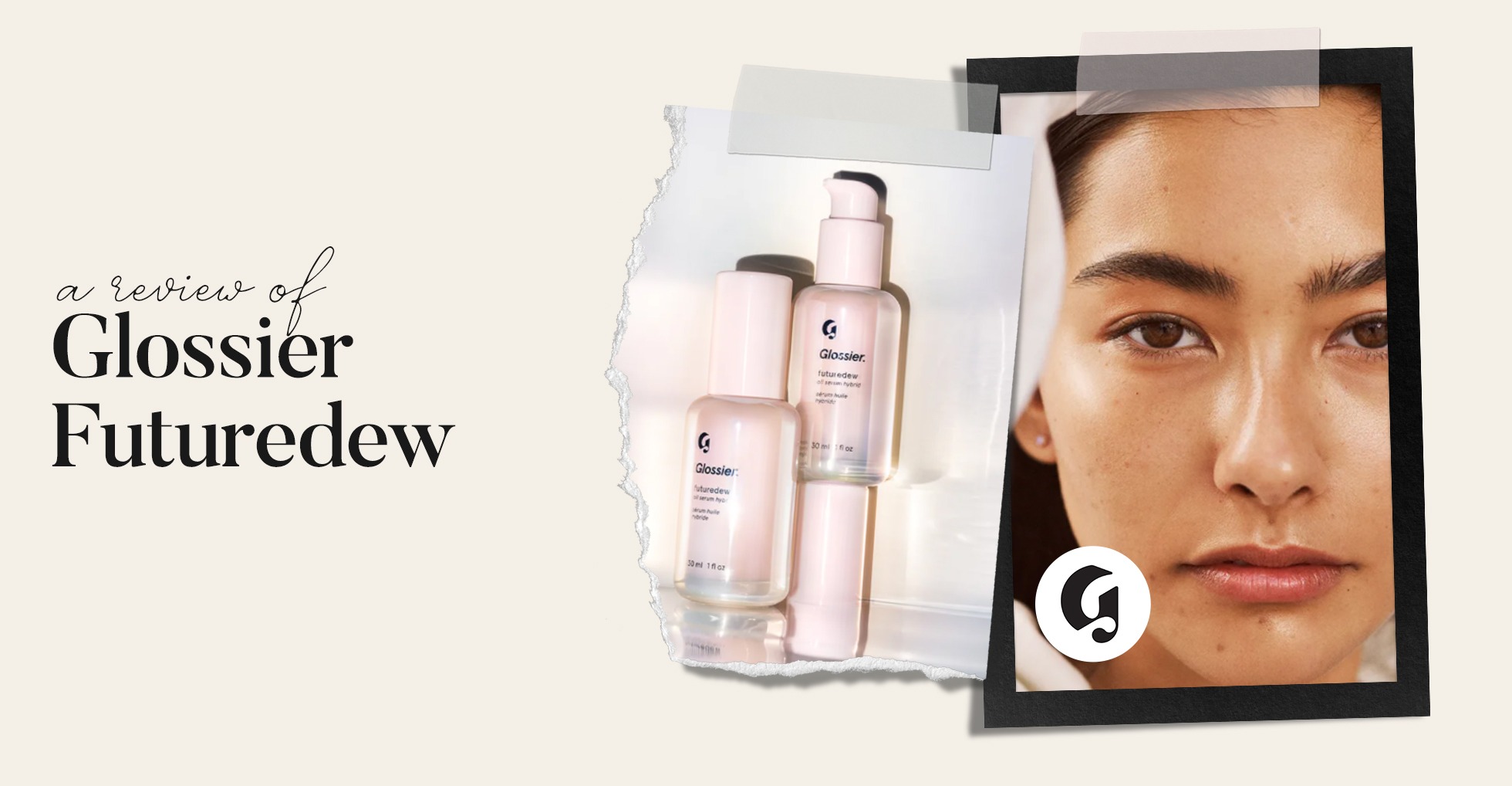 Glossier Futuredew Review