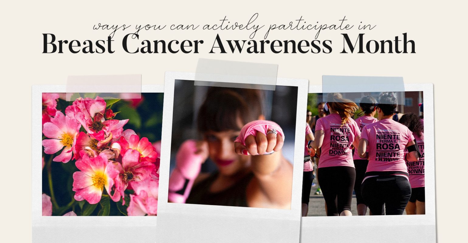 60 Ways You Can Actively Participate in Breast Cancer Awareness Month