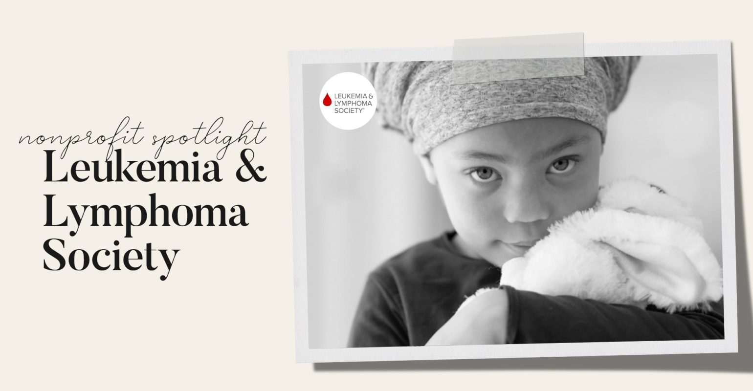 Leukemia and Lymphoma Society: Nonprofit Spotlight