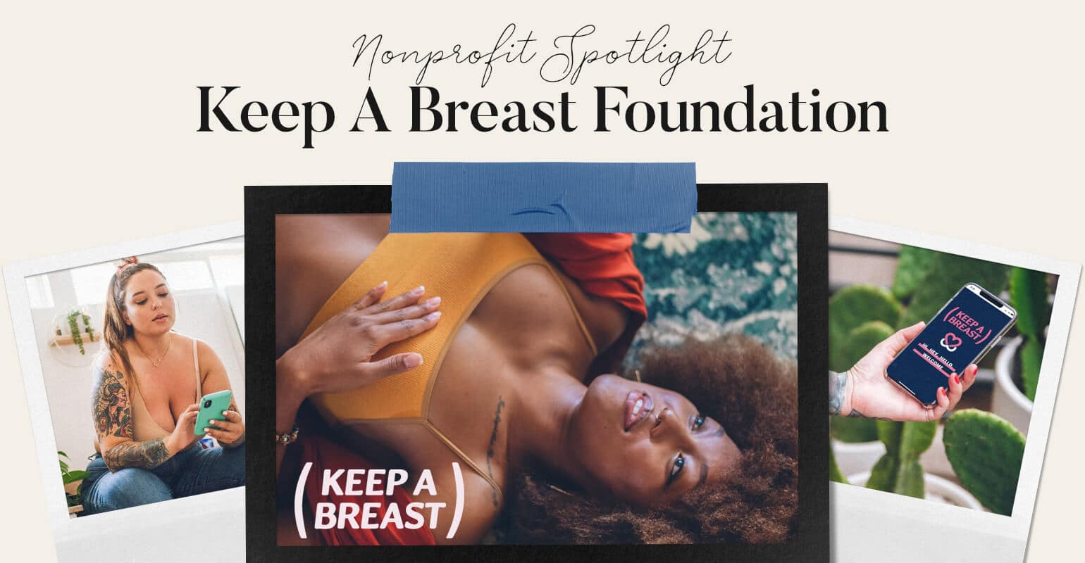 Keep A Breast Foundation Nonprofit Spotlight