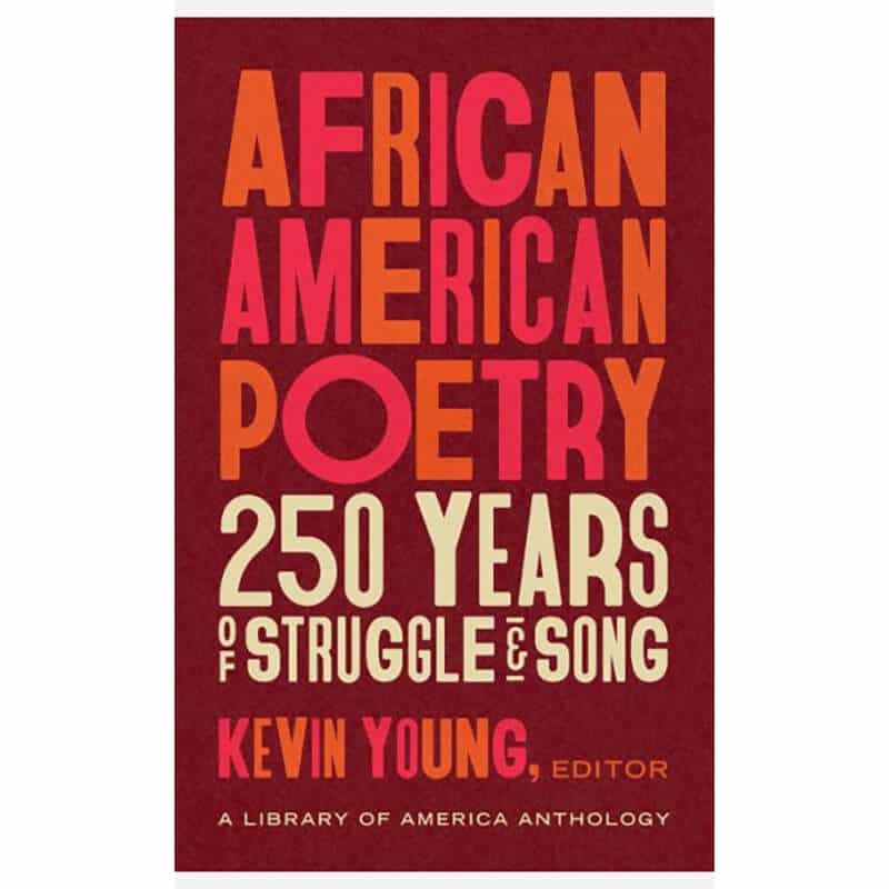 Book title African American Poetry: 250 Years of Struggle & Song (A Library of America Anthology)