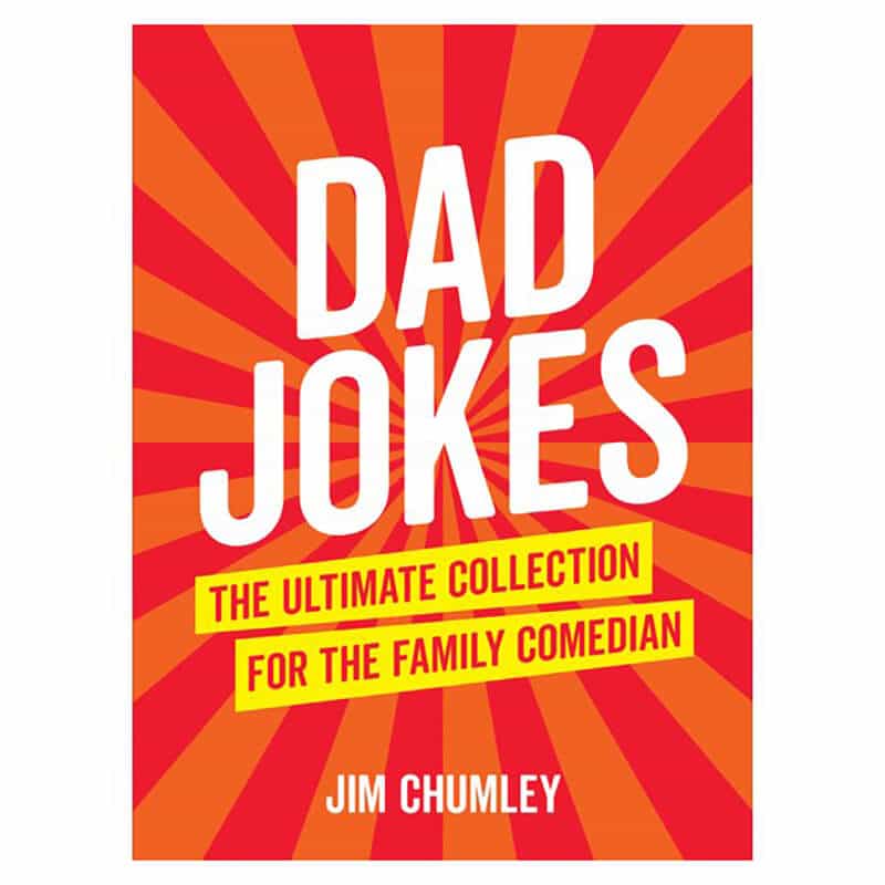 Entire Book of Dad Jokes by Jim Chumley