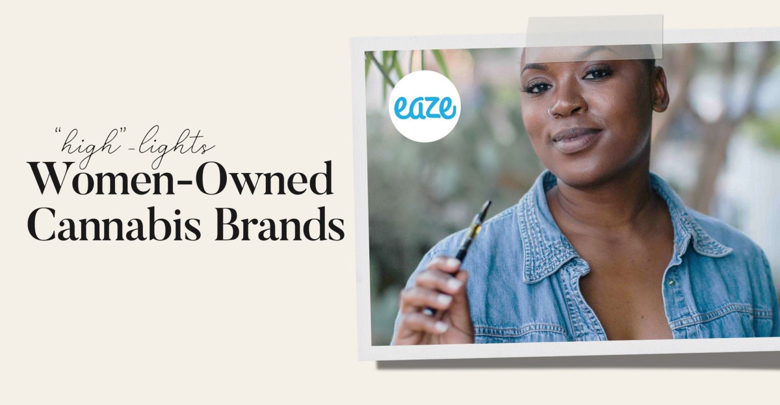 Eaze highlights women-owned brands