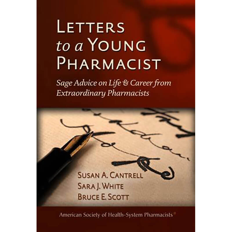Book of Letters to a Young Pharmacist by Susan A. Cantrell
