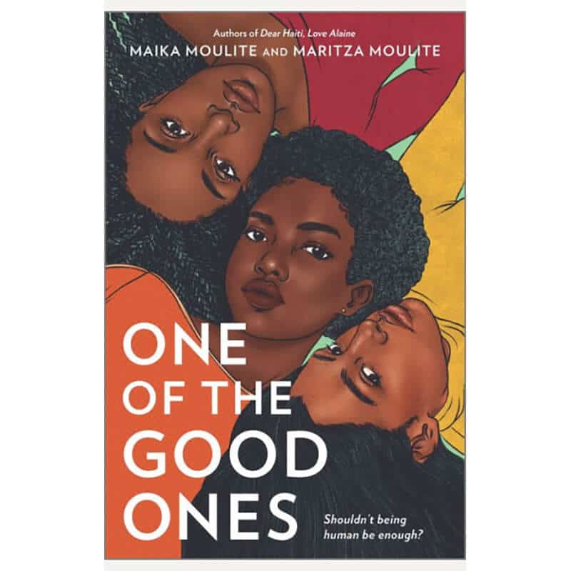 Book title One of the Good Ones by Maika Moulite & Maritza Moulite