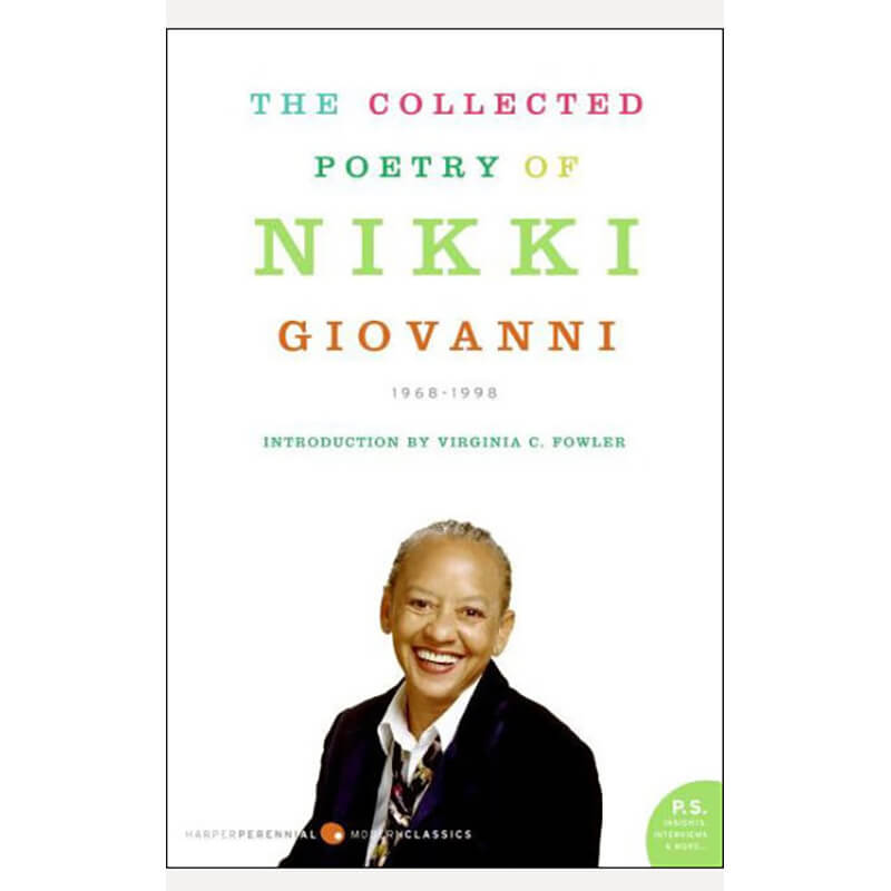 Book title The Collected Poetry of Nikki Giovanni: 1968-1998 by Nikki Giovanni