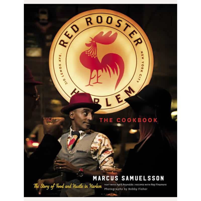 Book title The Red Rooster Cookbook: The Story of Food and Hustle in Harlem by Marcus Samuelsson
